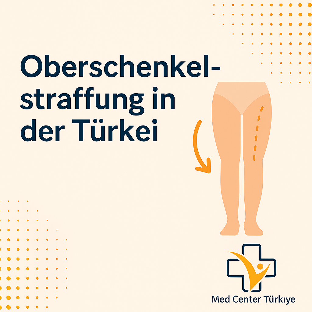 Oberschenkelstraffung in der Türkei – für straffe Beine & neue Leichtigkeit. Kosten ab 3.290 €. Med Center Türkiye